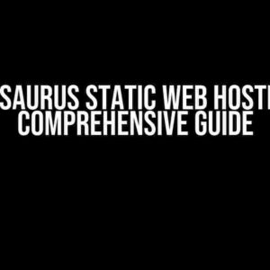 Docusaurus Static Web Hosting: A Comprehensive Guide