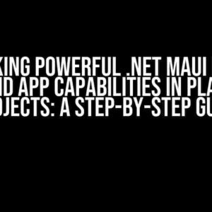 Unlocking Powerful .NET MAUI Blazor Hybrid App Capabilities in Plain C# Projects: A Step-by-Step Guide